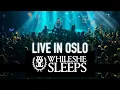 Download Lagu While She Sleeps - Live in Oslo 🇳🇴🔥🤘