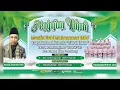 Download Lagu PENGAJIAN UMUM DALAM RANGKA MAULID NABI MUHAMMAD SAW \u0026 TASYAKURAN MUSHOLA \