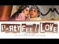 Download Lagu HyunA (현아) – Party, Feel, Love (feat. DAWN (던)) (Color Coded Lyrics Han/Rom/Eng)
