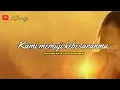 Download Lagu KAMI MEMUJI KEBESARANMU ( Karaoke version )