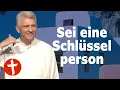 Download Lagu Sei eine Schlüsselperson | Gert Hoinle