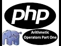 PHP TUTORIAL PART I ARITHMETIC OPERATORS