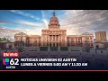 Noticias Univision 62 Austin 5 AM 17 de abril de 2023 EN VIVO