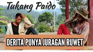 Download DERITA PUNYA JURAGAN RUWET - Cerita Tukang Paido Eps. 1 MP3