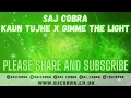 Download Lagu KAUN TUJHE | GIMME THE LIGHT | PALAK MUCHHAL | SEAN PAUL | SAJ COBRA | THE LATEST HINDI REMIX 2021
