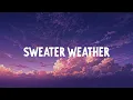 The Neighbourhood - Sweater Weather (Lyrics)