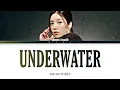 Download Lagu KWON EUN BI 'UNDERWATER' Lyrics (권은비 Underwater 가사) (Color Coded Lyrics)