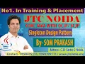 Singleton design Pattern in Java Part-1 By Som Sir