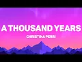Download Lagu Christina Perri - A Thousand Years (Lyrics)