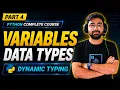 Python Variables and Data Types Explained for Beginners Dynamic Typing Python Course Part 4