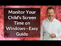 Monitor Your Child s Screen Time on Windows Easy Guide