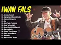 Download Lagu IWAN FALS FULL ALBUM | JENDELA KELAS 1 | IBU | PESAWAT TEMPUR | UJUNG ASPAL PONDOK GEDE