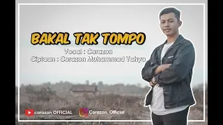 Lirik Lagu Bakal Tak Tompo - Corazon