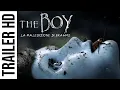 Video di The Boy - La maledizione di Brahms | Trailer Ufficiale Italiano HD