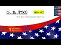 APUSH The Rise of Industrial America 1865-1900 Ch 16 AMSCO