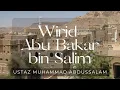 Wirid Abu Bakar bin Salim | Ustaz Muhammad Abdussalam