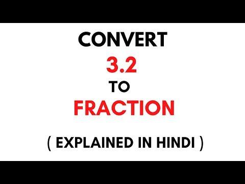 Download MP3 How to convert 3.2 to Fraction || 3.2 as a Fraction ( 3.2 Decimal to Fraction)