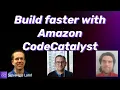 Build faster with Amazon CodeCatalyst Serverless Office Hours