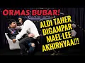 Lagu BENERAN DIGAMPAR DONG‼️🤣 ALDI TAHER KALI INI HABIS SAMA MAEL LEE! -ORMAS Podcast