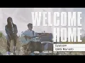 Download Lagu Welcome Home (GMS Live) - AOG Sulampapua | GMS Manado MP3