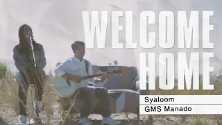 Download Welcome Home (GMS Live) - AOG Sulampapua | GMS Manado MP3