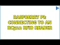 Raspberry Pi Connecting to an RC522 RFID reader 2 Solutions