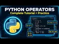 Python Operators Explained Complete Operators Tutorial with Practice Programs