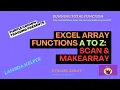Excel Dynamic Array Functions SCAN and MAKEARRAY