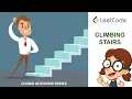 Climbing stairs - Leetcode top interview question