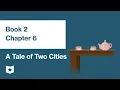 A Tale of Two Cities by Charles Dickens Book 2 Chapter 6