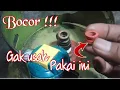 GAS LPG BOCOR!! Gak usah pakai sil merah pasti tidak bocor