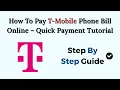 How To Pay T-Mobile Phone Bill Online 2026 - Quick Payment Tutorial