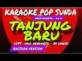 TANJUNG BARU  -  KARAOKE POP SUNDA  -  NADA WANITA D#m  -  BAJIDOR VERSION  -  DARSO