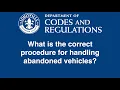 Correct procedure for abandoned vehicles Codes and Regulations