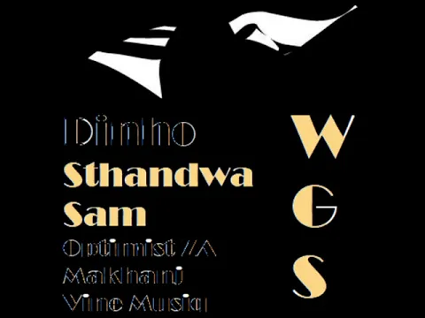 Download MP3 Dinho - Sthandwa Sam Feat Optimist M. za MAKHANJ Vine Musiq