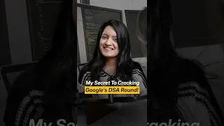 My Secret to Cracking Google s DSA Round