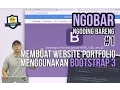 Download Lagu NGOBAR #1 : Membuat Website Portfolio dengan Bootstrap 3