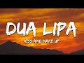 Dua Lipa, BLACKPINK - Kiss and Make Up (Lyrics)