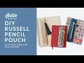 Download Lagu Russell Pencil Pouch Tutorial