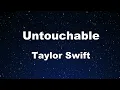 Download Lagu Karaoke♬ Untouchable - Taylor Swift 【No Guide Melody】 Instrumental, Lyric