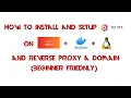 How to Install and Setup Nginx Proxy Manager on to Reverse Proxy a Domain Beginners