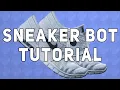 Tutorial How to make a sneaker bot