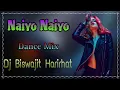 Download Lagu Naiyo naiyo dj dholki mix | dj biswajit harirhat