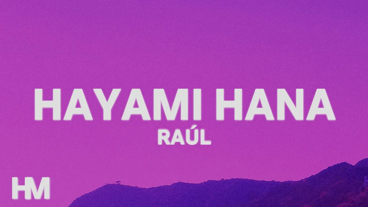 Rauw Alejandro (Ra&uacute;l) &ndash; Hayami Hana MP3 Download