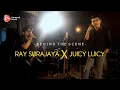 Download Lagu Behind The Scene - Ray Surajaya X Juicy Luicy