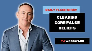 Clearing Core False Beliefs