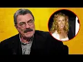 At 78 Tom Selleck Confesses She Was the Love of His Life
