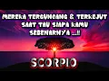 Lagu ⛔SCORPIO⛔Mereka Terguncang \u0026 Terkejut,Saat Tau Siapa Kamu Sebenarnya ‼️😱