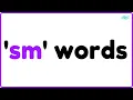 sm Words for Kids s-Blend Phonics Learn sm Sound with Examples