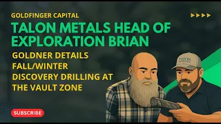 Talon Metals Head Of Exploration Brian Goldner Details Winter Discovery Drilling At The Vault Zone 